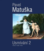 Pavel Matuška: Usmívání 2